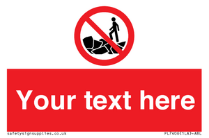 Custom No climbing on rocks